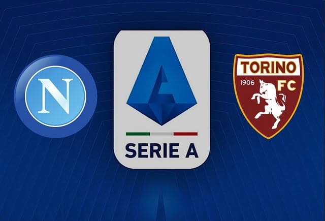 Soi kèo Napoli vs Torino, 01/10/2022