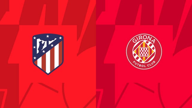 Soi kèo Atl. Madrid vs Girona, 08/10/2022