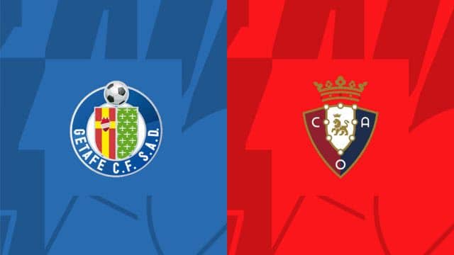 Soi kèo Getafe vs Osasuna, 29/05/2023