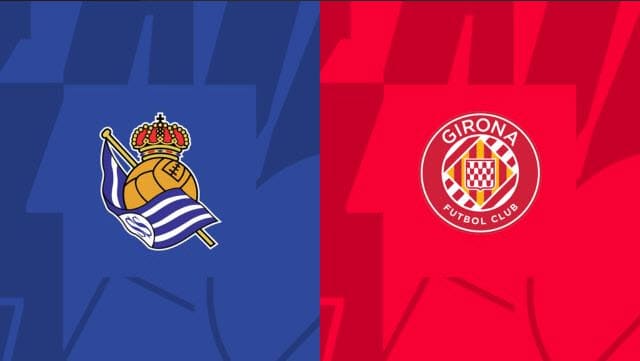 Soi kèo Real Sociedad vs Girona, 13/05/2023