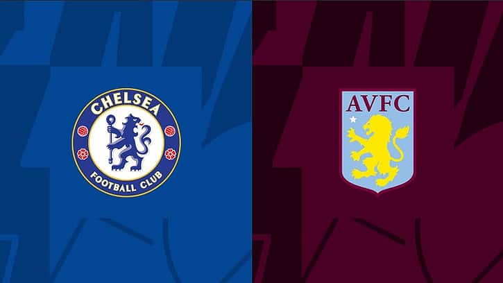 Soi keo Chelsea vs Aston Villa, 24/09/2023